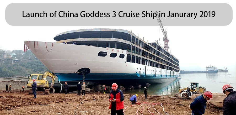 Launch of China Goddess 3 Cruise Ship in January 2019